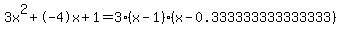 3x%5E2%2B-4x%2B1+=+3%28x-1%29%2A%28x-0.333333333333333%29