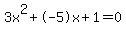 3x%5E2%2B-5x%2B1+=+0