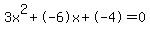 3x%5E2%2B-6x%2B-4+=+0