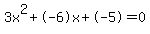 3x%5E2%2B-6x%2B-5+=+0