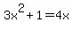 3x%5E2%2B1=4x