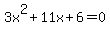 3x%5E2%2B11x%2B6=0