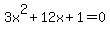 3x%5E2%2B12x%2B1=0