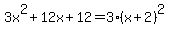 3x%5E2%2B12x%2B12=3%28x%2B2%29%5E2