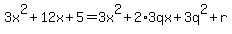 3x%5E2%2B12x%2B5=3x%5E2%2B2%2A3qx%2B3q%5E2%2Br