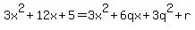 3x%5E2%2B12x%2B5=3x%5E2%2B6qx%2B3q%5E2%2Br