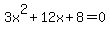3x%5E2%2B12x%2B8+=+0