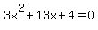 3x%5E2%2B13x%2B4=0