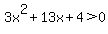 3x%5E2%2B13x%2B4%3E0