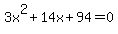 3x%5E2%2B14x%2B94=0