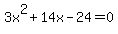 3x%5E2%2B14x-24=0