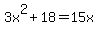 3x%5E2%2B18=15x