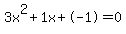 3x%5E2%2B1x%2B-1+=+0