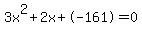 3x%5E2%2B2x%2B-161+=+0