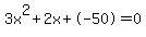 3x%5E2%2B2x%2B-50+=+0