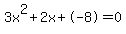 3x%5E2%2B2x%2B-8+=+0