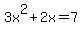 3x%5E2%2B2x=7