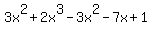 3x%5E2%2B2x%5E3-3x%5E2-7x%2B1%29