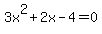 3x%5E2%2B2x-4=0