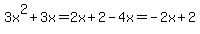 3x%5E2%2B3x=2x%2B2-4x=-2x%2B2