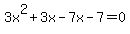 3x%5E2%2B3x-7x-7=0
