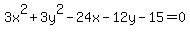 3x%5E2%2B3y%5E2-24x-12y-15+=+0
