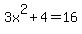 3x%5E2%2B4=16