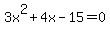 3x%5E2%2B4x-15=0