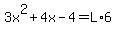 3x%5E2%2B4x-4=L%2A6