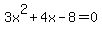 3x%5E2%2B4x-8=0