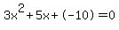 3x%5E2%2B5x%2B-10+=+0