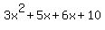3x%5E2%2B5x%2B6x%2B10