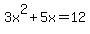 3x%5E2%2B5x=12
