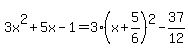 3x%5E2%2B5x-1=3%28x%2B5%2F6%29%5E2-37%2F12