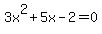 3x%5E2%2B5x-2+=+0