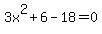 3x%5E2%2B6-18=0