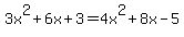 3x%5E2%2B6x%2B3=4x%5E2%2B8x-5