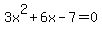 3x%5E2%2B6x-7=0