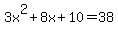 3x%5E2%2B8x%2B10+=+38