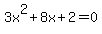 3x%5E2%2B8x%2B2+=+0