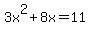 3x%5E2%2B8x=11
