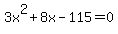 3x%5E2%2B8x-115+=+0