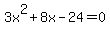 3x%5E2%2B8x-24=0