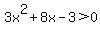 3x%5E2%2B8x-3%3E0