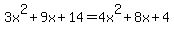 3x%5E2%2B9x%2B14=4x%5E2%2B8x%2B4