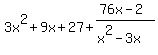 3x%5E2%2B9x%2B27%2B%2876x-2%29%2F%28x%5E2-3x%29