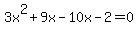 3x%5E2%2B9x-10x-2=0
