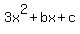 3x%5E2%2Bbx%2Bc