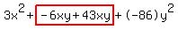 \"3x%5E2%2Bhighlight%28-6xy%2B43xy%29%2B-86y%5E2\"