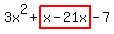 3x%5E2%2Bhighlight%28x-21x%29-7
